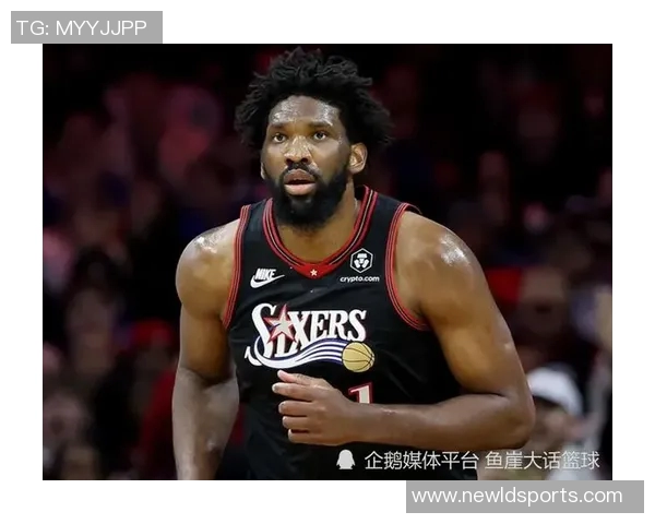 纳斯透露恩比德明日出战可能性分析引发球迷期待与担忧